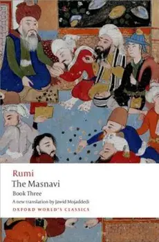 The Masnavi, Book Three, Paperback/Jalalu'l-Din Rumi