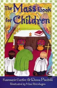 The Mass Book for Children, Paperback/Rosemarie Gortler