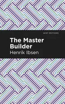 The Master Builder, Paperback/Henrik Ibsen