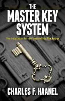 The Master Key System, Paperback/Charles F. Haanel