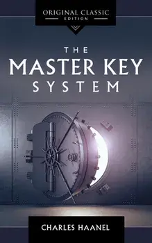 The Master Key System, Paperback/Charles Haanel