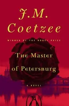 The Master of Petersburg - J. M. Coetzee