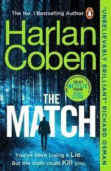 The Match. From the #1 bestselling creator of the hit Netflix series Stay Close, Paperback/Harlan Coben