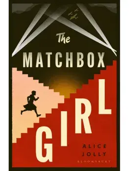 The Matchbox Girl. Lose yourself in this autumn's most captivating historical novel, Hardback/Alice Jolly
