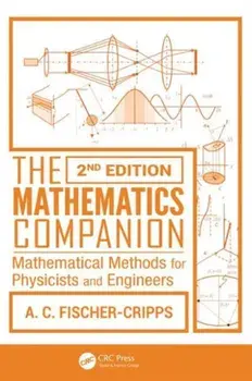 The Mathematics Companion. Mathematical Methods for Physicists and Engineers, 2nd Edition, 2 New edition, Paperback/***