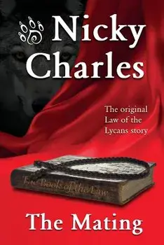 The Mating: The Original Law of the Lycans story, Paperback/Nicky Charles
