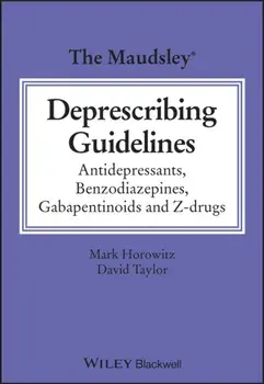 The Maudsley Deprescribing Guidelines. Antidepressants, Benzodiazepines, Gabapentinoids and Z-drugs, Paperback/***