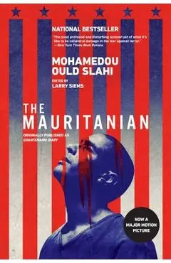 The Mauritanian (Originally Published as Guant�namo Diary) - Mohamedou Ould Slahi
