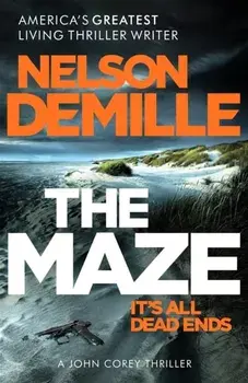 The Maze. The long-awaited new John Corey novel from America's legendary thriller author, Paperback/Nelson DeMille
