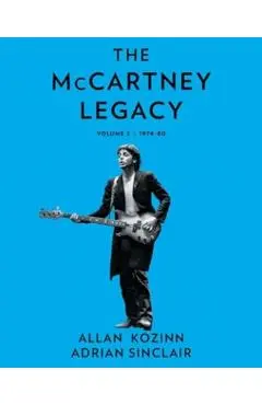 The McCartney Legacy: Volume 2: 1974 - 80 - Allan Kozinn