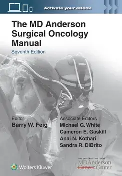 The MD Anderson Surgical Oncology Manual. 7 ed, Paperback/***
