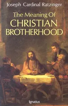 The Meaning of Christian Brotherhood, Paperback/***