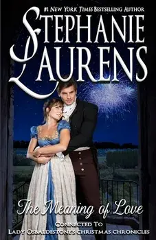 The Meaning of Love, Paperback/Stephanie Laurens