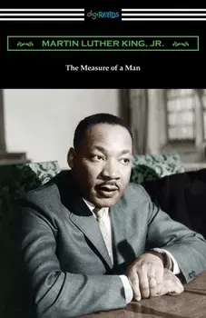 The Measure of a Man, Paperback/Jr. King, Martin Luther