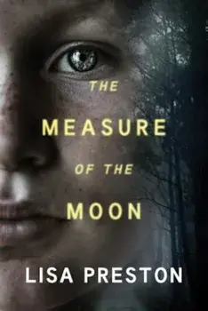 The Measure of the Moon, Paperback/Lisa Preston