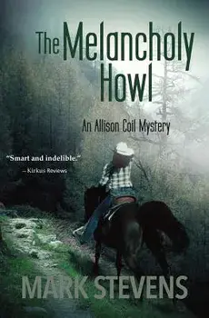 The Melancholy Howl, Paperback/Mark Stevens