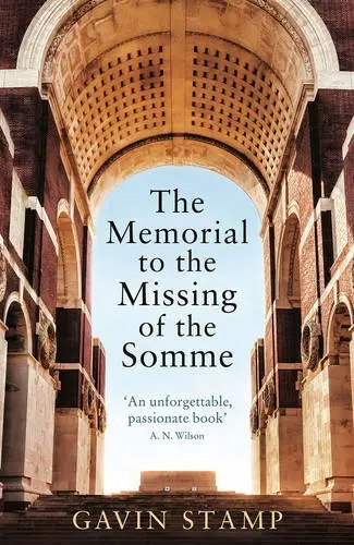 The Memorial to the Missing of the Somme | Gavin Stamp