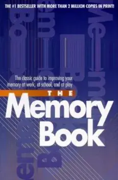 The Memory Book: The Classic Guide to Improving Your Memory at Work, at School, and at Play, Paperback/Harry Lorayne
