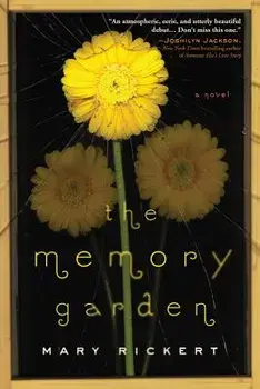 The Memory Garden, Paperback/Mary Rickert