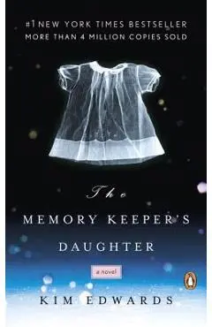 The Memory Keeper's Daughter - Kim Edwards