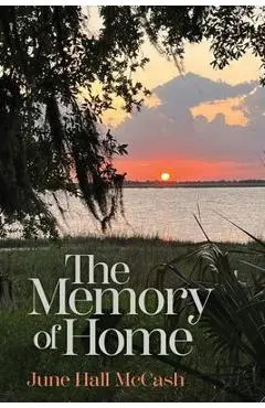 The Memory of Home - June Mccash