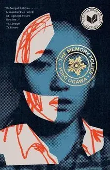 The Memory Police, Paperback/Yoko Ogawa