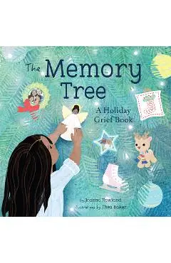 The Memory Tree: A Holiday Grief Book - Joanna Rowland