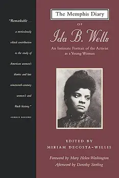 The Memphis Diary of Ida B. Wells: An Intimate Portrait of the Activist as a Young Woman, Paperback/Ida B. Wells-Barnett