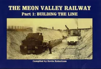 The Meon Valley Railway. Building the Line, Hardback/***