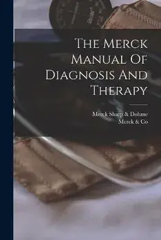 The Merck Manual Of Diagnosis And Therapy, Paperback/Merck &. Co