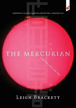 The Mercurian: Three Tales of Eric John Stark, Paperback/Leigh Brackett