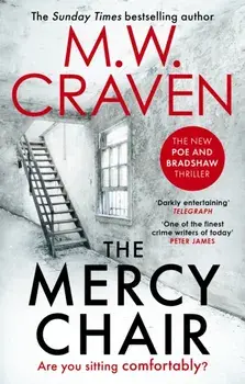 The Mercy Chair, Paperback/M. W. Craven
