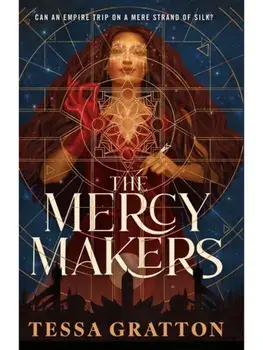 The Mercy Makers, Paperback/Tessa Gratton
