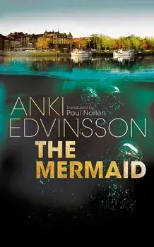 The Mermaid, Paperback/Anki Edvinsson