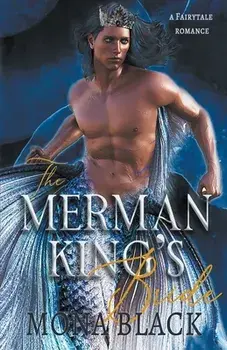 The Merman King's Bride: A Fairytale Romance, Paperback/Mona Black