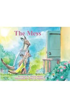 The Mess - Alicia Smith