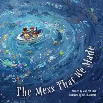 The Mess That We Made, Hardcover/Michelle Lord