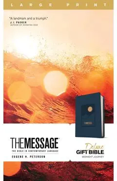The Message Deluxe Gift Bible, Large Print (Leather-Look, Navy): The Bible in Contemporary Language - Eugene H. Peterson