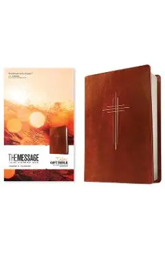 The Message Deluxe Gift Bible (Leather-Look, Dark Brown Gold Cross): The Bible in Contemporary Language - Eugene H. Peterson
