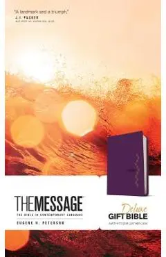 The Message Deluxe Gift Bible: The Bible in Contemporary Language - Eugene H. Peterson