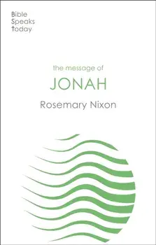 The Message of Jonah, Paperback/Rosemary (Author) Nixon