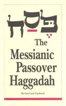 The Messianic Passover Haggadah, Paperback/Barry Rubin