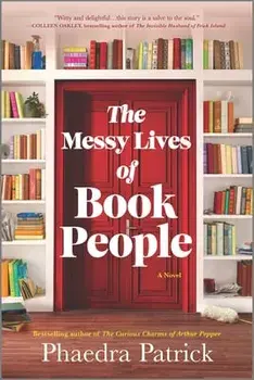The Messy Lives of Book People, Paperback/Phaedra Patrick