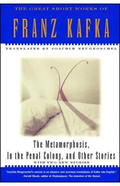 The Metamorphosis, in the Penal Colony, and Other Stories: With Two New Stories - Franz Kafka