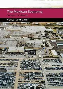 The Mexican Economy, Hardback/***