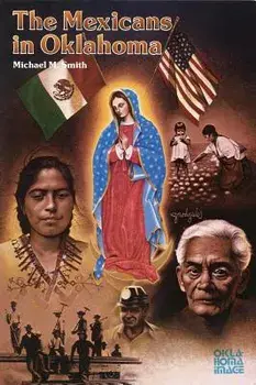 The Mexicans in Oklahoma, Paperback/Michael M. Smith