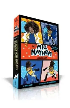 The Mia Mayhem Collection: Mia Mayhem Is a Superhero!; Mia Mayhem Learns to Fly!; Mia Mayhem vs. the Super Bully; Mia Mayhem Breaks Down Walls - Kara West