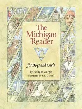 The Michigan Reader, Paperback/Kathy-Jo Wargin