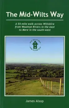 The Mid-Wilts Way, Paperback/James Alsop
