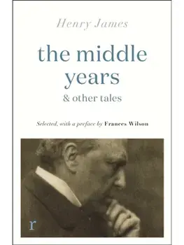 The Middle Years & Other Tales, Paperback/Henry James